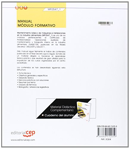 Manual. Mantenimiento básico de máquinas e instalaciones en la industria alimentaria (MF0547_1). Certificados de profesionalidad. Operaciones ... (INAQ0108) (Cp - Certificado Profesionalidad)