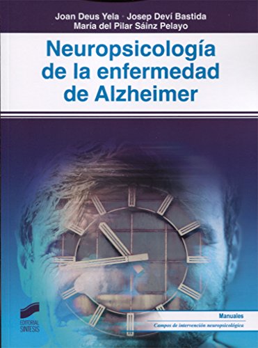 Neuropsicología de la enfermedad de Alzheimer: 23 (Biblioteca de Neuropsicología)