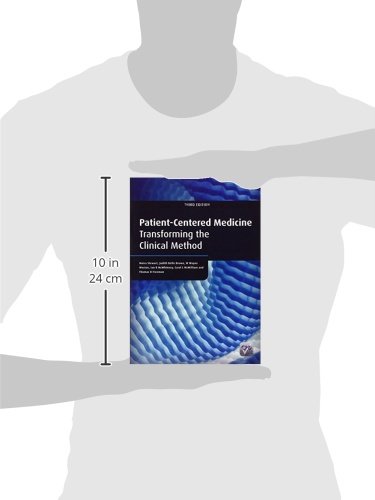 Patient-Centered Medicine: Transforming the Clinical Method (Patient-Centered Care Series.)