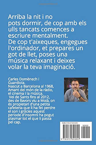 Pensaments d'una ànima nocturna: Que escrius quan no tens son o no pots dormir