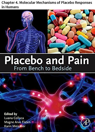 Placebo and Pain: Chapter 4. Molecular Mechanisms of Placebo Responses in Humans (English Edition)