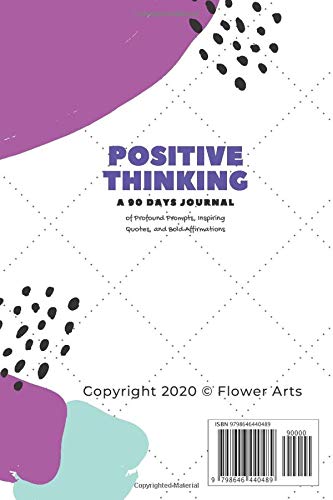 Positive Thinking: 90 Day Journal of Profound Prompts, Inspiring Quotes