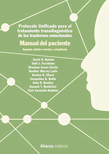 Protocolo unificado para el tratamiento transdiagnóstico de los trastornos emocionales. Manual del paciente: 2.ª edición (El libro universitario - Manuales)