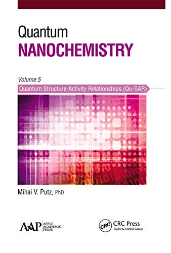 Quantum Nanochemistry, Volume Five: Quantum Structure-Activity Relationships (Qu-SAR)