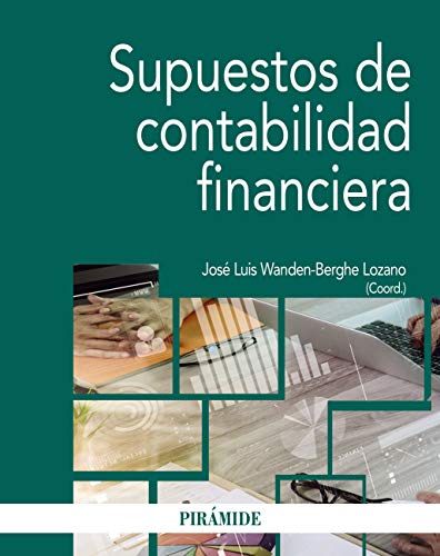 Supuestos de contabilidad financiera (Economía y Empresa)