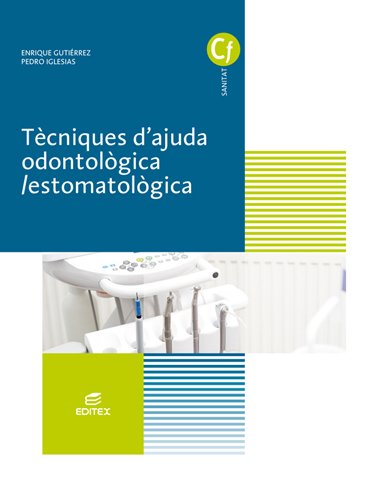 Tècniques d'ajuda odontologica/estomatològica (Ciclos Formativos)