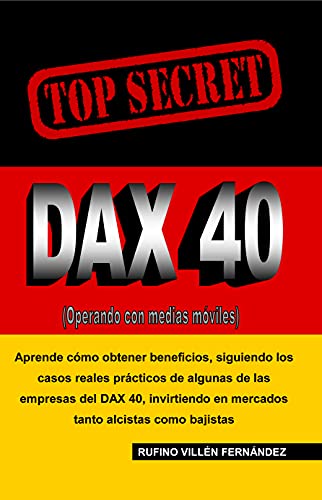 TOP SECRET: DAX 40 (Operando con medias móviles)