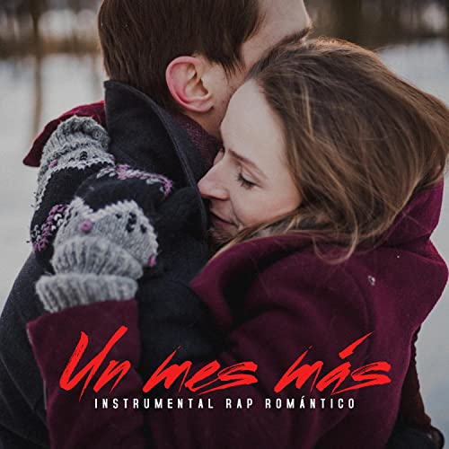 Un mes más (Instrumental rap romántico)