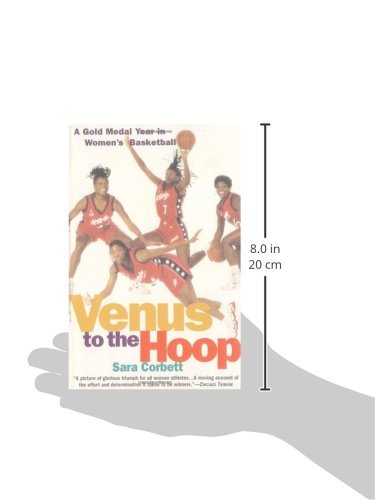 Venus to the Hoop: A Gold Medal Year in Women's Basketball