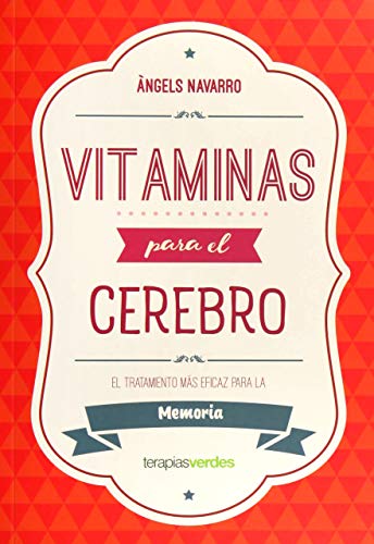 Vitaminas para el cerebro. Memoria  (Terapias Actividades)