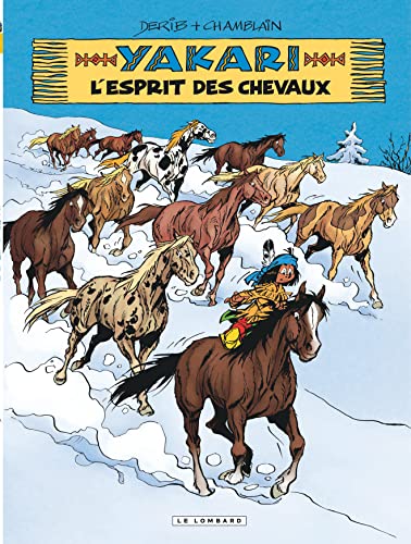 Yakari - Tome 40 - L'Esprit des chevaux (Yakari, 40)