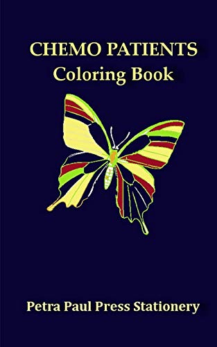 Chemo Patients Coloring Book: Adult Coloring Book: Butterflies, Flowers and Hexagon Shapes [Idioma Inglés] (for Chemo Patients)