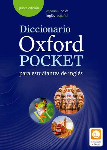 Diccionario Oxford Pocket para estudiantes de inglés. Español-Inglés/inglés-español: Helping Spanish students to build their vocabulary and develop their English skills