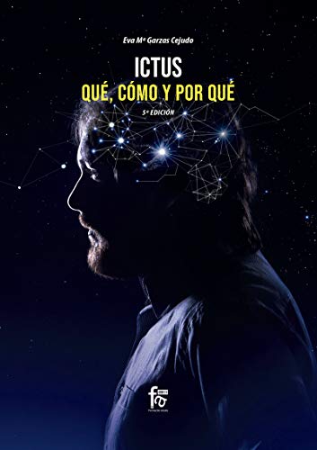 Ictus. Qué, cómo y por qué (URGENCIAS / EMERGENCIAS)