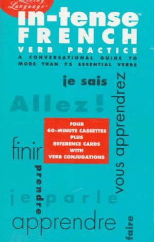 In-Tense French Verb Practice (Living Language In-Tense S.)