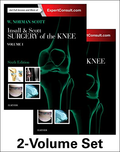 Insall & Scott Surgery of the Knee, 2-Volume Set, 6e: Expert Consult - Online and Print