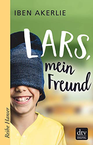 Lars, mein Freund (Reihe Hanser) (German Edition)