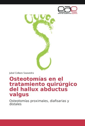 Osteotomías en el tratamiento quirúrgico del hallux abductus valgus: Osteotomías proximales, diafisarias y distales