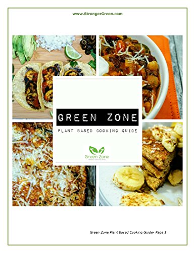 Green Zone Plant Based Cooking Guide (English Edition)