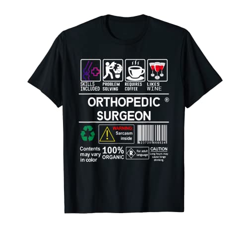 Habilidades del cirujano ortopédico incluidas la resolución de problemas médico Camiseta