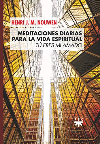 Meditaciones Diarias para La Vida Espiri: Tú eres mi amado: 0 (Fuera de Colección)