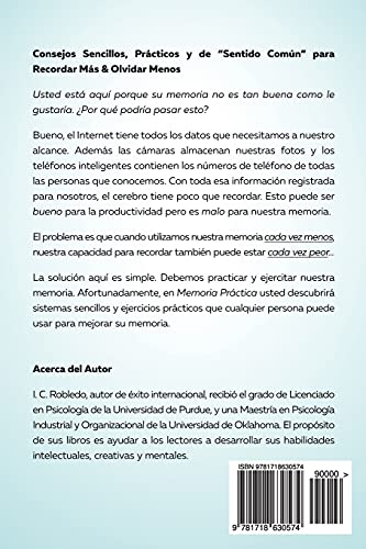 Memoria Práctica: Una Guía Sencilla para Ayudarle a Recordar Más y Olvidar Menos en su Vida Diaria (Domine Su Mente, Transforme Su Vida)