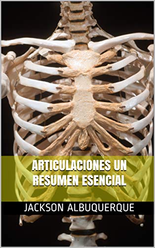ARTICULACIONES UN RESUMEN ESENCIAL