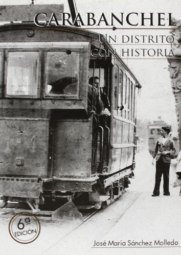 Carabanchel. Un distrito con historia