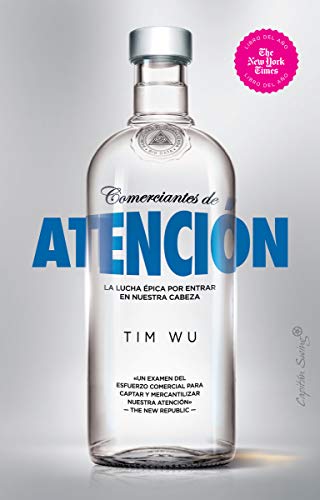 Comerciantes de atención: La lucha épica por entrar en nuestra cabeza (ENSAYO)
