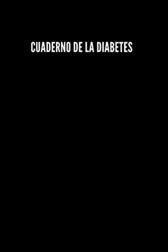 Cuaderno de la Diabetes: Folleto sobre la glucosa en sangre | Libro sobre la diabetes | Librito sobre el control de la glucosa en sangre | Cuaderno ... 102 Páginas 6 x 9 pulgadas ( 15.2 x 22.8 cm )