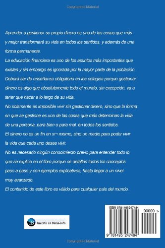 Educación financiera avanzada partiendo de cero: (Aprenda a gestionar su dinero para transformar su vida)