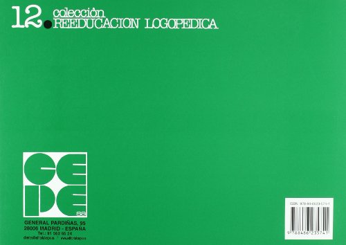 Fichas de Recuperación de Dislalias: 12 (Reeducación logopédica)