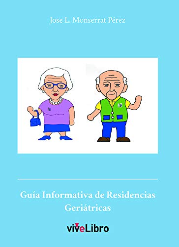 Guía informativa de residencias Geriátricas