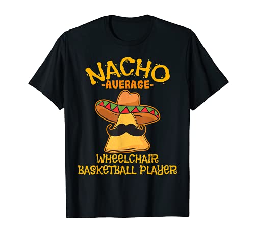 Nacho Media Silla de Ruedas Baloncesto Cinco De Mayo Camiseta