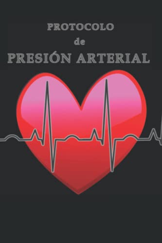 PROTOCOLO de PRESIÓN ARTERIAL: Pasaporte para la presión arterial | Diario para registrar las lecturas diarias | para más de 1.700 entradas | para 3 lecturas diarias = 19 meses | 6''x9''