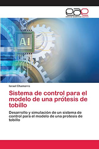 Sistema de control para el modelo de una prótesis de tobillo
