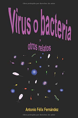 Virus o bacteria y otros relatos