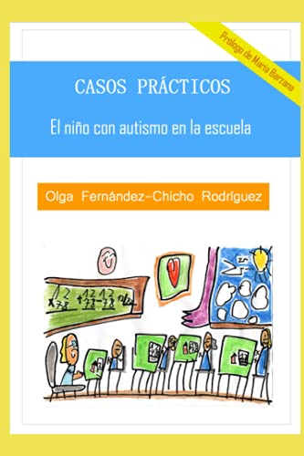 CASOS PRÁCTICOS. El niño con autismo en la escuela