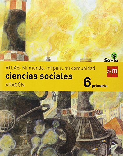 Ciencias sociales. 6 Primaria. Savia. Aragón - 9788467575743
