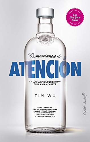 Comerciantes de atención: La lucha épica por entrar en nuestra cabeza (Ensayo)