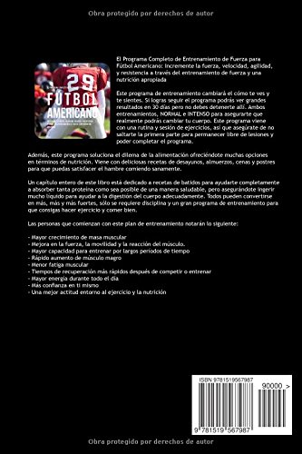 El Programa Completo de Entrenamiento de Fuerza para Futbol Americano: Incremente la fuerza, velocidad, agilidad, y resistencia a traves del entrenamiento de fuerza y una nutricion apropiada