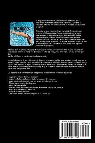 El Programa Completo de Entrenamiento de Fuerza para Nadadores: Aumente su resistencia, velocidad, agilidad, y fortaleza, a traves del entrenamiento de fuerza y una nutricion apropiada