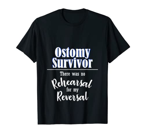 Funny Ostomy No Ensayo Para Mi Bolsa De Cirugía De Estoma De Reversión Camiseta