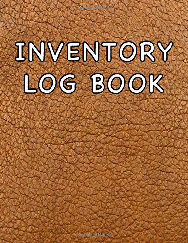 Inventory Log Book: Large Inventory Management Ledger For Tracking and Recording Business Stock Counts and Supply Levels (Brown Leather Cover)