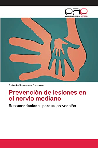 Prevención de lesiones en el nervio mediano: Recomendaciones para su prevención