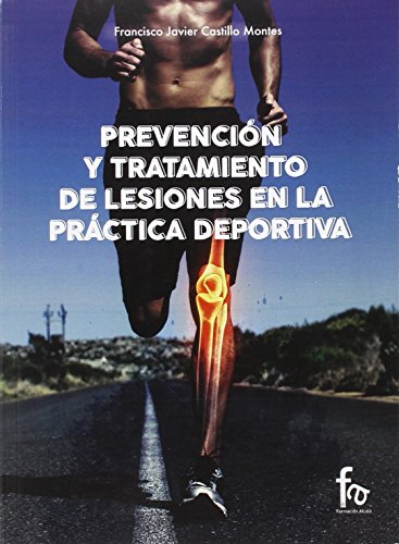 Prevencion y Tratamiento de Lesiones en la Practica Deportiva, Colección Deportes