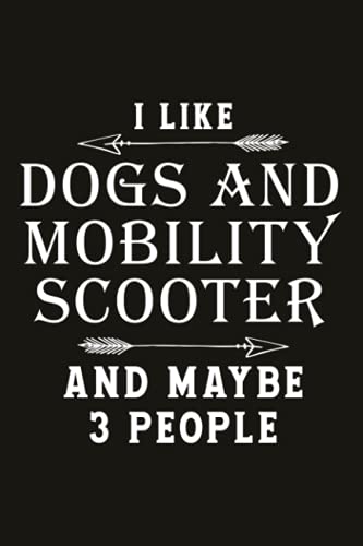 Running Log Book I Like Dogs And Mobility Scooter And Maybe 3 People Vintage: Track Distance, Calories & Heart Rate (Gift For Athlete & Coach), ... Training Log, Weather, Time, Running Logs