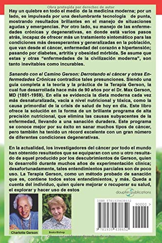 Sanando Con El Método Gerson - Como Conquistar El Cancer Y Otras Enfermedades Cronicas (Healing The Gerson Way - Spanish Edition)