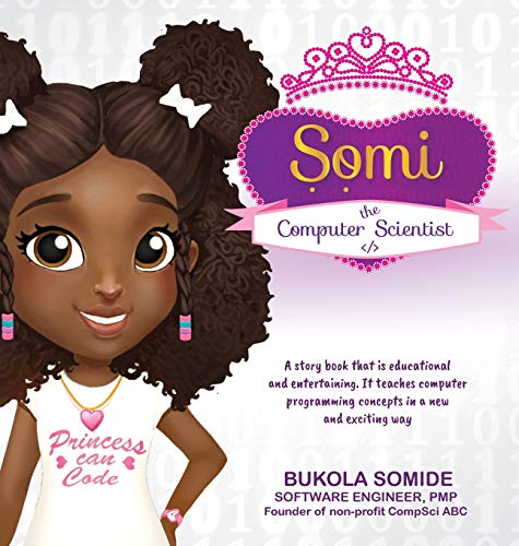 Somi The Computer Scientist: Princess Can Code: 1