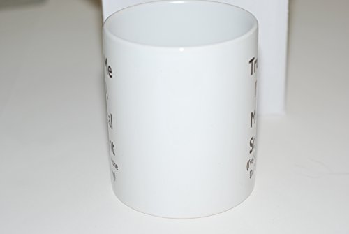 "Trust me I 'm un estudiante de medicina (Yo he visto alguien hacer esto antes de)" taza